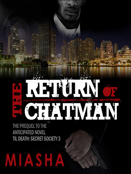 Title details for The Return of Chatman by Miasha - Available